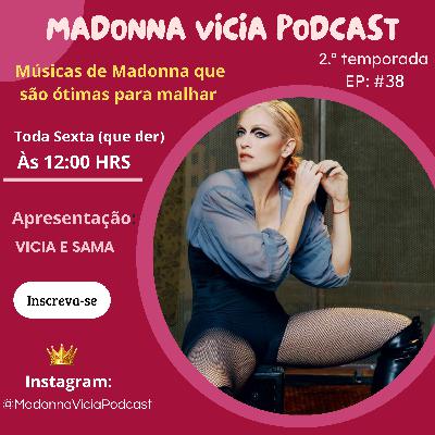 #38- Músicas de Madonna que são ótimas para malhar