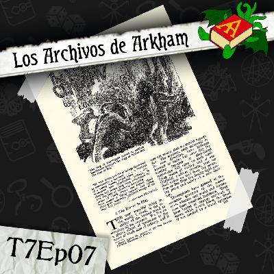 T7Ep07 - La llamada de Cthulhu