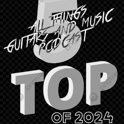 Episode 37 - Top 5 Songs of 2024 Episode 37 - Top 5 Songs of 2024
