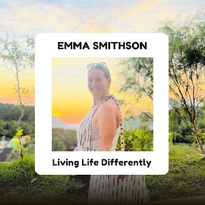 EP23 - Emma Smithson - Unschooling & Starting Over in Thailand