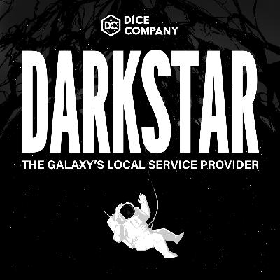 Darkstar: A Mothership Actual Play Podcast