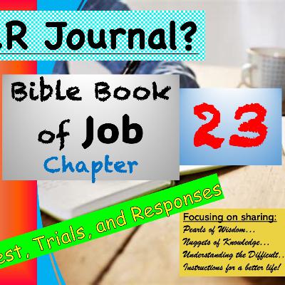 Hear2See Podcast S11 E23 - Bible Book of Job Chapter 23 in the New Living Translation