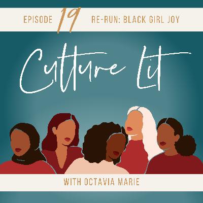 19. RE-RUN: Black Girl Joy, Not Guilty Pleasure: Romance as Rest, Resistance & Joy 19. RE-RUN: Black Girl Joy, Not Guilty Pleasure: Romance as Rest, Resistance & Joy