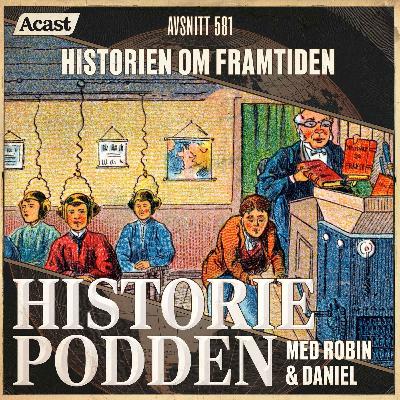 581. Historien om framtiden