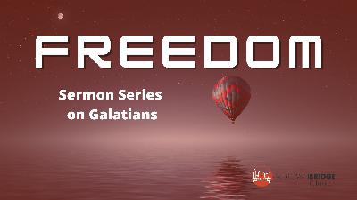 Freedom Series - Week 7 Freedom Series - Week 7