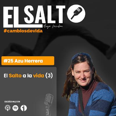 #25 Azu Herrera - El Salto a la vida (3)
