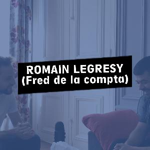 #01 - Romain Legresy - CMO @ Fred de la compta #01 - Romain Legresy - CMO @ Fred de la compta