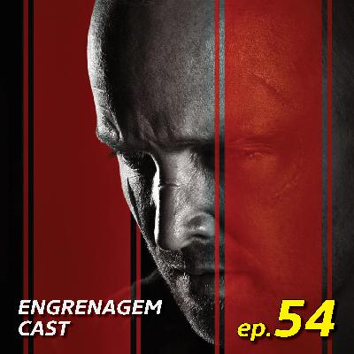 EP. 54 - El Camino: A Breaking Bad Movie