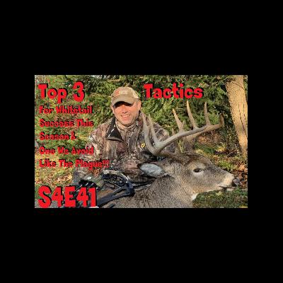 The Three Best Tactics For You This Year To Take A Great Buck s4 e41
