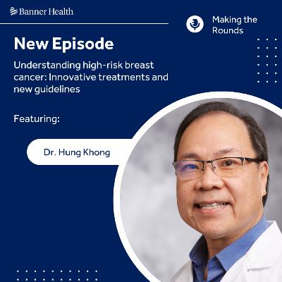 Understanding high-risk breast cancer: Innovative treatments and new guidelines