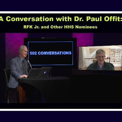 Dr. Paul Offit ~ RFK Jr., Dr. Oz, and other health and human services nominees Dr. Paul Offit ~ RFK Jr., Dr. Oz, and other health and human services nominees