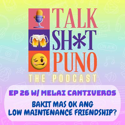 BAKIT MAS OK ANG LOW MAINTENANCE FRIENDSHIP?