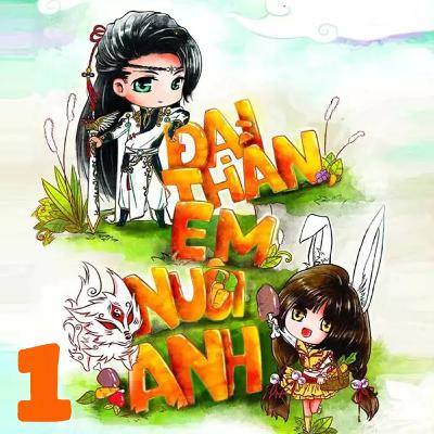 Sách nói Đại Thần Em Nuôi Anh - Thiền Đạm Ngữ | Voiz FM Sách nói Đại Thần Em Nuôi Anh - Thiền Đạm Ngữ | Voiz FM