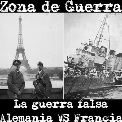 15. ¿Cómo Perder una Guerra en Tres Sencillos Pasos? : El Bosque de las Ardenas, la Caída de Francia y Dunkerque