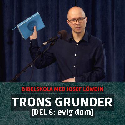 Trons grunder - Del 6 - Josef Löwdin Trons grunder - Del 6 - Josef Löwdin