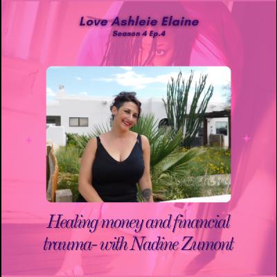 Healing money and financial Trauma with Nadine Zumont- Host of the Unf*ck your money Show