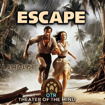 The Heart of Kali - Escape | 09/25/1954 (Ep228)