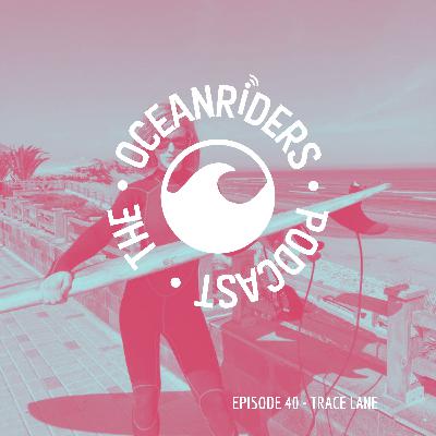 Episode 40: Meet Trace Lane- Founder and Director at Surf Sisters for Science, Writer,  Researcher and Surfer