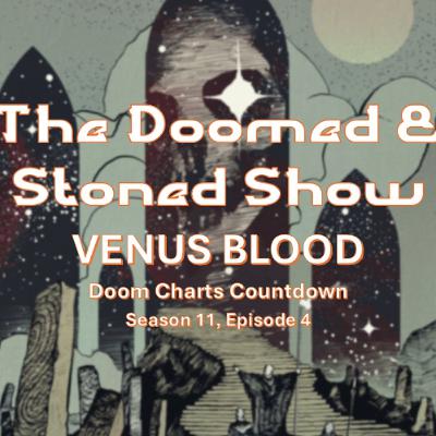 The Doomed and Stoned Show - Venus Blood (S11E4)