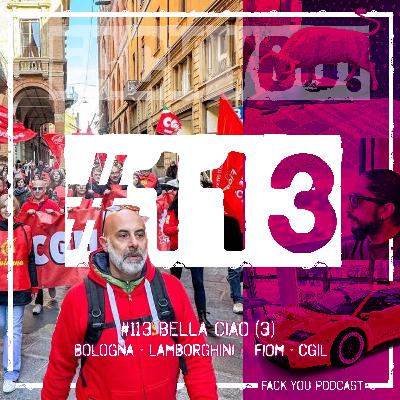 113 - Bella Ciao (3) - Bologna - Lamborghini - FIOM - CGIL