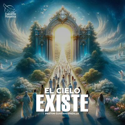 El Cielo Existe