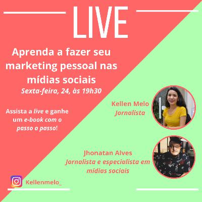 Aprenda a fazer seu marketing pessoal nas mídias sociais