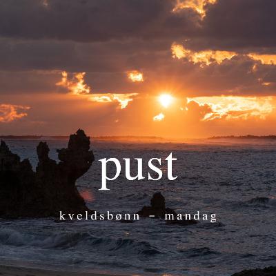 PUST - mandag kveld