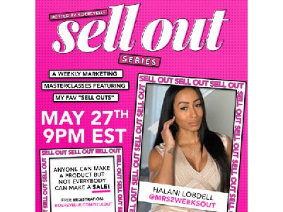 The Sell-Out Series Part 4: Hilani Lobdell