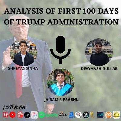 Analysing the first 100 Days of the Trump Administration