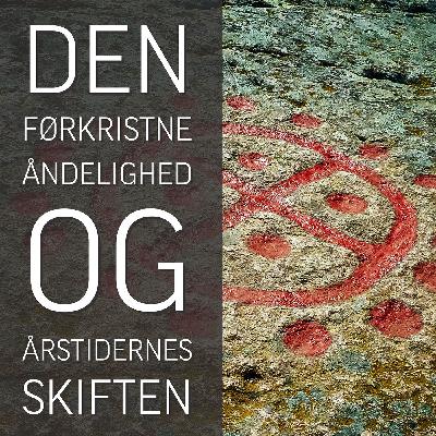 Den førkristne åndelighed og årstidernes skiften