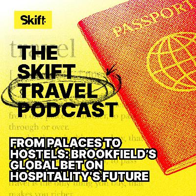 Brookfield’s Global Bet on Hospitality’s Future