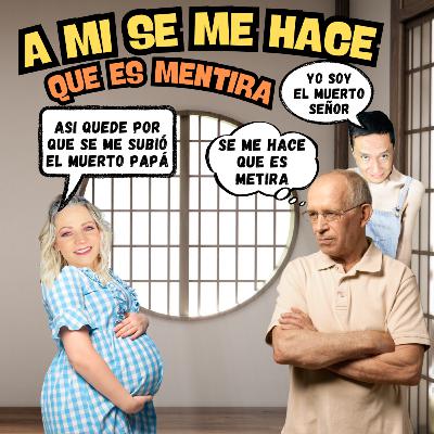 A MI SE ME HACE QUE ES MENTIRA