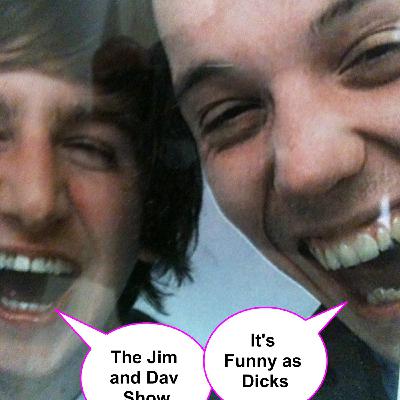 The Jim and Dav Show Episode 1