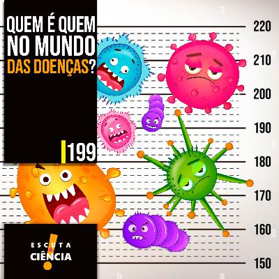 Quem é quem no mundo das doenças?