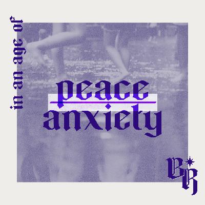 A Beautiful Resistance | Peace in an age of anxiety