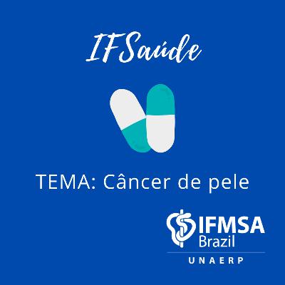 IFSaúde: Câncer de Pele