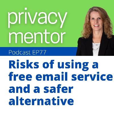 EP 77 Risks of using a free email service and a safer alternative: Interview with Brad Deflin of Total Digital Security