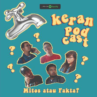 Eps. 4 - Mitos atau Fakta?