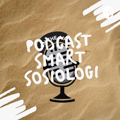1st Podcast Smart Sosiologi