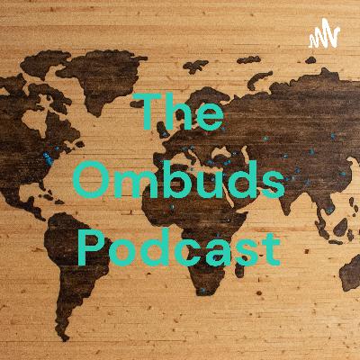 The Ombuds Podcast - trailer The Ombuds Podcast - trailer