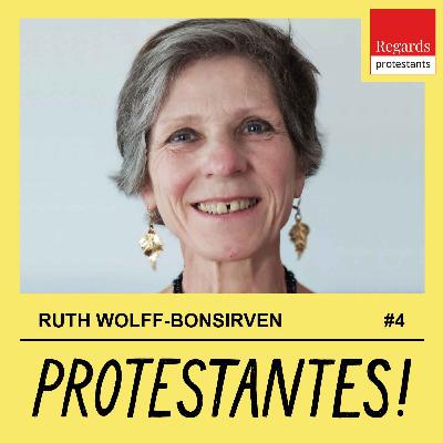 L'Évangile, pour lutter contre les inégalités - avec RUTH WOLFF-BONSIRVEN - #4