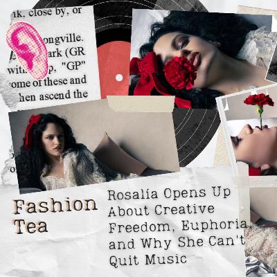 Rosalía Opens Up About Creative Freedom, Euphoria, and Why She Can't Quit Music 🎵✨ Rosalía Opens Up About Creative Freedom, Euphoria, and Why She Can't Quit Music 🎵✨