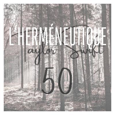 #50 traduction : illicit affairs – L'herméneutique Taylor Swift