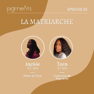 Épisode 2 : La Matriarche Épisode 2 : La Matriarche