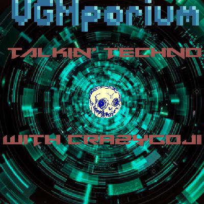 Episode 117: Talkin’ Techno With crazygoji Episode 117: Talkin’ Techno With crazygoji