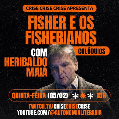 Fisher e os Fisherianos #11 - Heribaldo Maia Fisher e os Fisherianos #11 - Heribaldo Maia