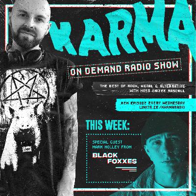 KARMA Radio #15 feat. Mark Holley from Black Foxxes