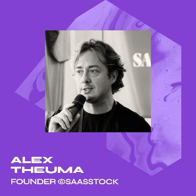 Building a thriving online community, with Alex Theuma, Founder @SaaStock