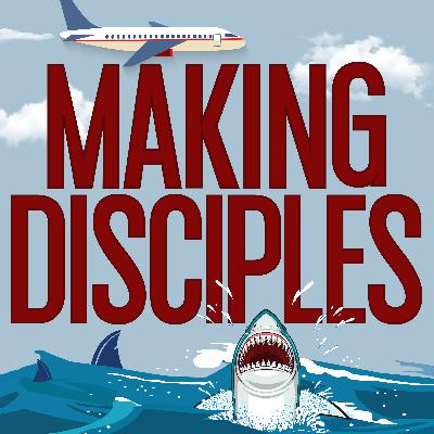 Making Disciples Making Disciples