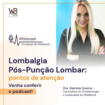 Lombalgia Pós-Punção Lombar: pontos de atenção